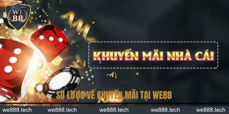 Sơ lược về khuyến mãi tại WE88